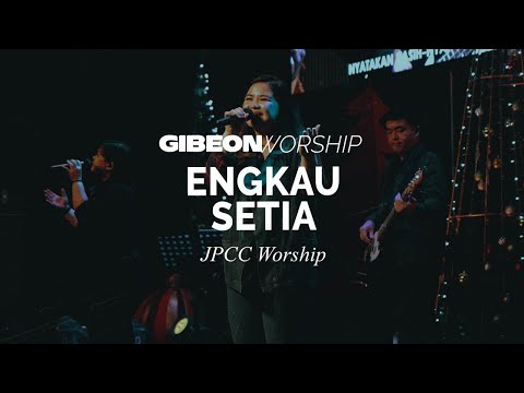 Gibeon Worship "Engkau Setia" 11 Desember 2022