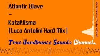 Atlantic Wave - Kataklisma (Luca Antolini Hard Mix)