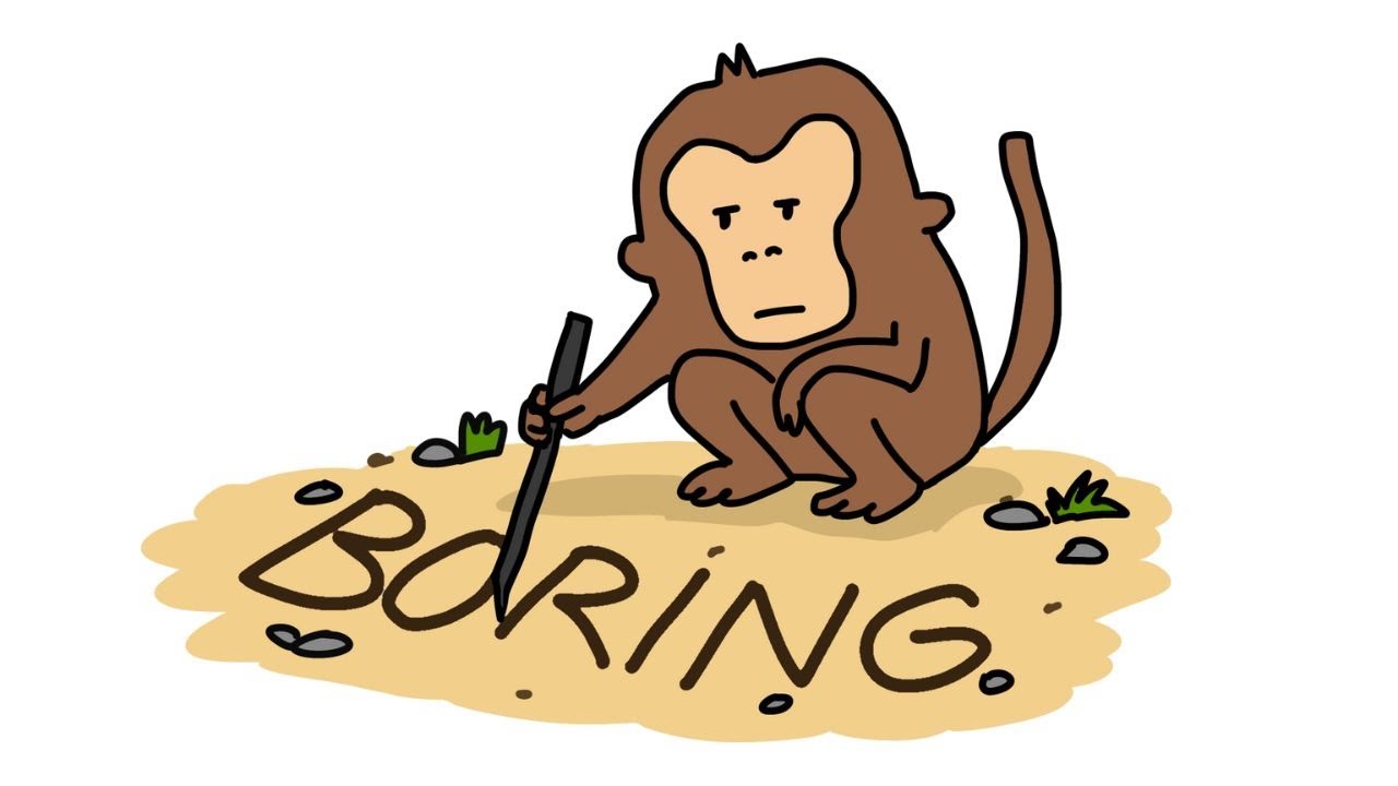 Monkey Needs to Be Bored (Here’s Why)