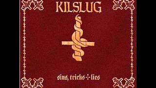 Kilslug  -  God is Dead