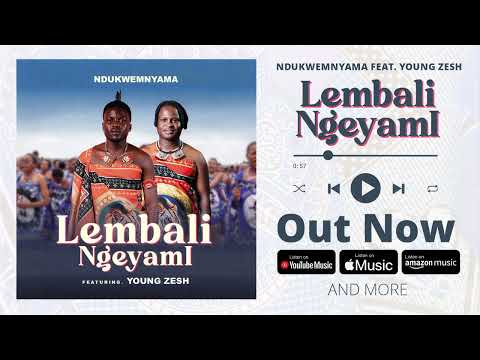Cy Ndukwemnyama - Lembali Ngeyami (feat. Young Zesh) (Official Audio)