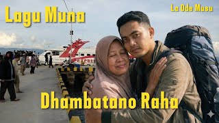 Download lagu Dhambatano Raha-Cover (Lagu Muna) mp3