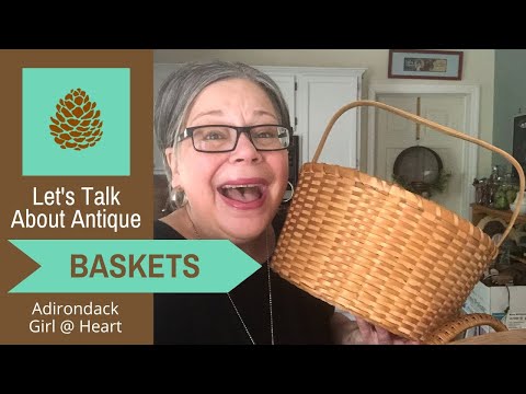 ANTIQUE BASKETS! 101 Class