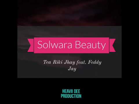 Solwara Beauty - Tea Riki Jhay feat. Feddy Jay