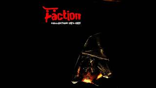 THE FACTION - Collection 1982-1985