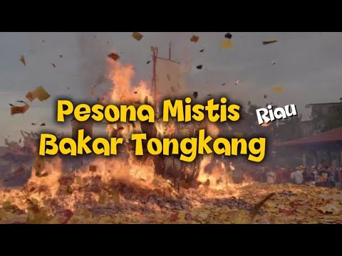 Festival Bakar Tongkang: Warisan Tionghoa di Bumi Lancang Kuning
