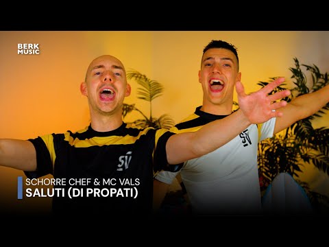 Schorre Chef & MC Vals - Saluti (Di Propati)