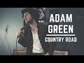 Adam Green - Country Road | ALEX One Shot