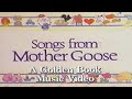 SONGS FROM MOTHER GOOSE 1990 A Golden Book Music Video VHS Rip VHS Digitization Sing Alongs
