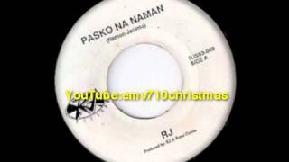 Pasko Na Naman - RJ