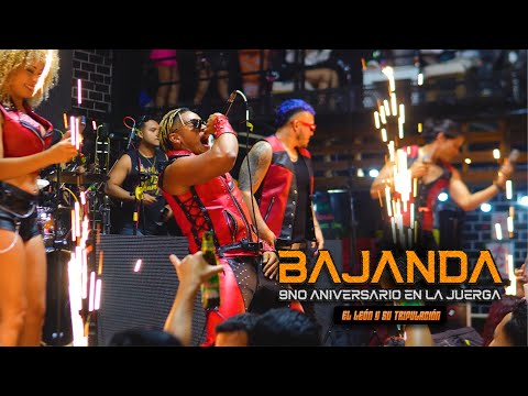 Bajanda - El León y su Tripulación “9no Aniversario en la Juerga” (Live)