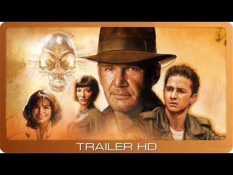 Indiana Jones und das Königreich des Kristallschädels ≣ 2008 ≣ Trailer