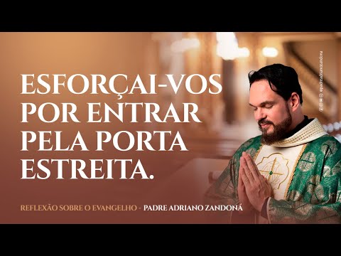 Esforçai-vos Por Entrar Pela Porta Estreita