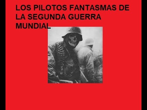 LOS PILOTOS FANTASMAS