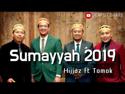 Sumayyah 2019 - Hijjaz ft Tomok l The Best Song Of Hijjaz l Nasyid Song 2019