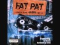 Fat Pat- You Know What I'm Talkin Bout