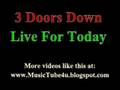 3 Doors Down - Live For Today (lyrics & music ...
