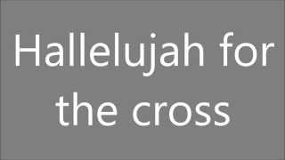 Hallelujah For The Cross | Newsboys | Lyrics
