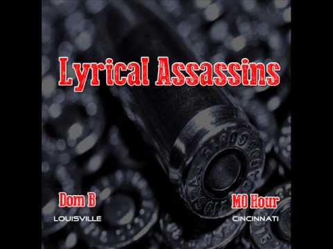 Dom B x MO Hour   Lyrical Assassins