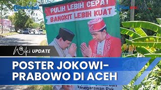 Poster Prabowo & Jokowi Bertebaran di Aceh, Pengurus Gerindra: Ada yang Berupaya Membuat Propaganda