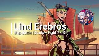 Lind Erebros - Ship Battle (Shadow Fight 2 OST) [Nightcore]