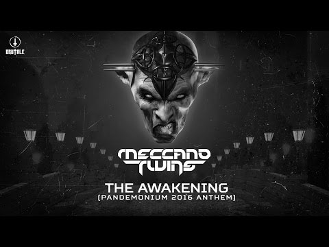 Meccano Twins - The Awakening (Pandemonium 2016 anthem) (Brutale 030)