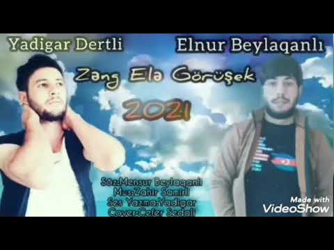 Yadigar derdli elnur beyleqanlı zeg ele gorusek.2021