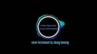 Download lagu CUT RANI-RINDU TAPI MALU COVER INSTRUMENT BY abang komeng mp3