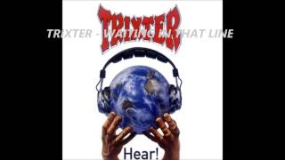 Trixter - Waiting In That Line