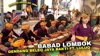Download lagu TERBARU !!! GENDING BABAD LOMBOK GENDANG BELEQ JAYA BAKTI FEAT LULUQ SAAT LIVE DI JANEPRIE mp3 Download lagu TERBARU !!! GENDING BABAD LOMBOK GENDANG BELEQ JAYA BAKTI FEAT LULUQ SAAT LIVE DI JANEPRIE mp3