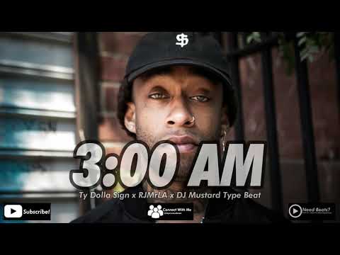 Ty Dolla Sign x RJMrLA x Dj Mustard Type Beat - "3AM" | Rap/Freestyle Instrumental 2022