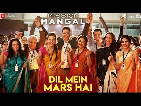 Dil Mein Mars Hai - Mission Mangal | Akshay | Vidya | Sonakshi | Taapsee | Benny Dayal & Vibha Saraf