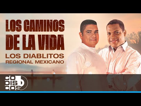Los Caminos De La Vida Regional Mexicano, Los Diablitos - Video Oficial