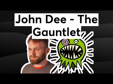 John Dee - The Gauntlet