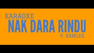 Download lagu Nak Dara Rindu P. Ramlee Karaoke Version mp3
