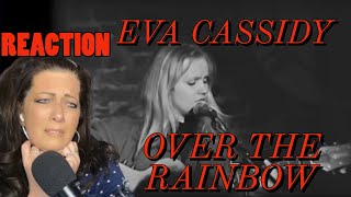 EVA CASSIDY - &quot;OVER THE RAINBOW&quot; - REACTION VIDEO...BRING KLEENEX!