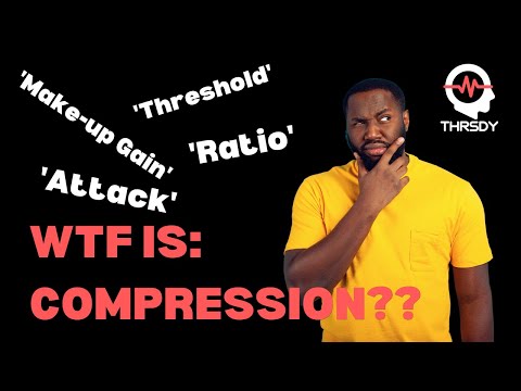 WTF Is: Compression?? (Digital Audio Basics)