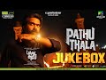Pathu Thala - Jukebox | Silambarasan TR | A. R Rahman | Gautham Karthik | Obeli.N.Krishna