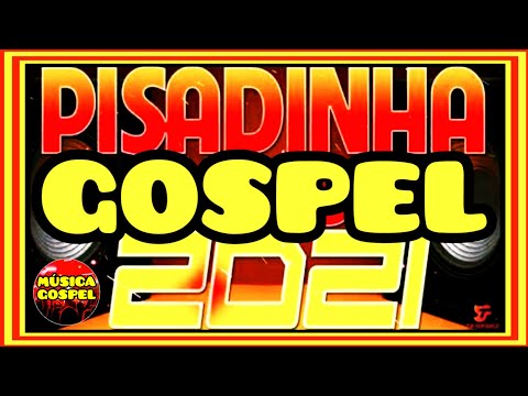 🔴Pisadinha gospel 2021/piseiro gospel 2021💥[ÀS MAIS TOCADAS] pisadinha gospel/piseiro gospel