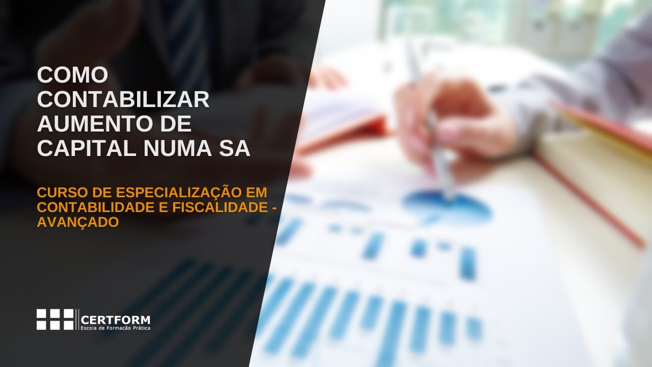 🔝 Como Contabilizar Aumento de Capital numa SA