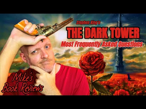The Dark Tower by Stephen King | Answering The Most Commonly Asked Questions From Beginners