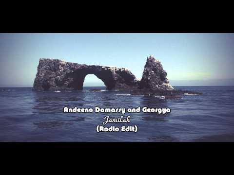 Andeeno Damassy and Georgya - Jamilah [Radio Edit]