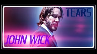John Wick | Tears 【Lyric Video】