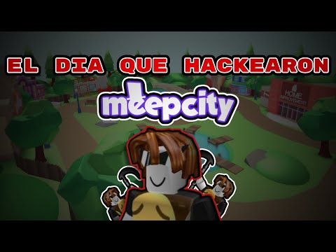 El Dia Que Hackearon Meepcity | HISTORIA