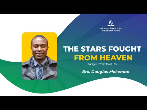 The Stars Fought from Heaven - Bro. Douglas  Mokembo | Lavington SDA