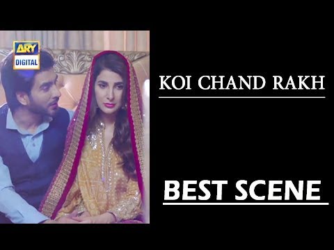 | BEST SCENE | Koi Chand Rakh Episode 17  #AyezaKhan