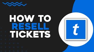 How To Resell Ticketmaster Tickets (Quick Tutorial)