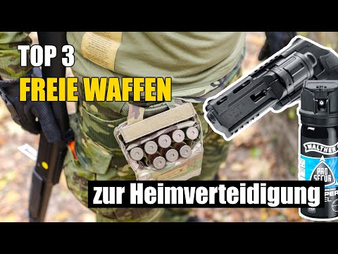 TOP 3 freie Waffen: legale Waffen zur Heimverteidigung !!
