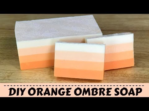How to Make Ombre Orange Handmade Melt and Pour Soap Recipe DIY