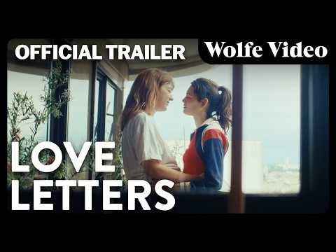 Love Letters | Official Trailer | Award Winning LGBTQ+ Romance | Wolfe Video